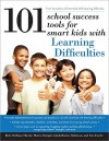 101 School Success Tools for Smart Kids with Learning Difficulties - Betty Roffman Shevitz, Linda Barnes-Robinson, Marisa Stemple