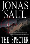The Specter - Jonas Saul