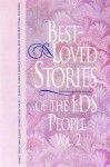 Best-Loved Stories of the LDS People, Vol. 2 - Jack Lyon, Jay A. Parry, Linda Gundry