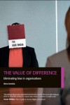 The Value of Difference: Eliminating Bias in Organisations - Binna Kandola