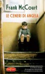 Le ceneri di Angela - Frank McCourt, Claudia Valeria Letizia