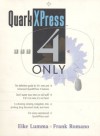 QuarkXPress 4 Only - Eike Lumma, Frank Romano