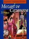 Mozart ve Cazanova (Çizgilerle Yaşanmış Öyküler #2) - Dick Matena, Eray Canberk