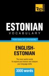 Estonian vocabulary for English speakers - 3000 words - Andrey Taranov