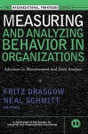 Measuring & Analyzing Behavior in Organizations: Advances in Measurement & Data Analysis - Fritz Drasgow, Neal Schmitt