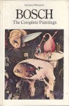 Bosch: The Complete Paintings - Hieronymus Bosch, Jane Carroll, David Piper