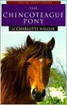 The Chincoteague Pony (Learning about Horses) - Charlotte Wilcox