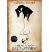 [(The Witch of Salt and Storm)] [ By (author) Kendall Kulper ] [September, 2014] - Kendall Kulper