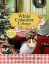 White Colander Crime - Victoria Hamilton, Emily Woo Zeller