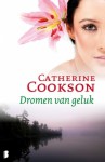 Dromen van geluk - Catherine Cookson