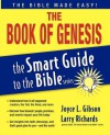 The Book of Genesis (The Smart Guide to the Bible Series) - Joyce L. Gibson, Lawrence O. Richards