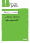 Kulturtraeger, t. 2 - Kazimierz Laskowski