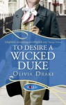 To Desire a Wicked Duke: A Rouge Regency Romance - Nicole Jordan