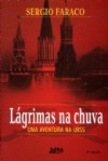 Lágrimas na chuva - Sérgio Faraco