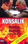 Mayday, Mayday Eastern Wings 610 - Heinz G. Konsalik