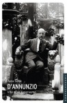 D'Annunzio: Vita di un superuomo - Paola Sorge