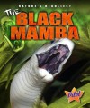 The Black Mamba (Nature's Deadliest) - Lisa Owings