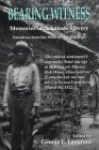 Bearing Witness: Memories of Arkansas Slavery: Narratives from the 1930s Wpa (P) - George E. Lankford