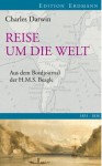 Reise Um Die Welt: Erlebnisse Und Forschungen in Den Jahren 1832-1836 - Charles Darwin, A. Helrich