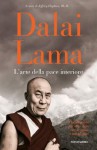 L'arte della pace interiore: Piccola guida per stare bene con se stessi e con gli altri (Ingrandimenti) (Italian Edition) - Dalai Lama, NULL, J. Hopkins, Elisabetta Valdré