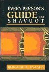 Every Persons Guide to Shavuot - Ronald H. Isaacs