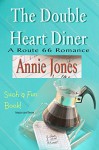 The Double Heart Diner (A Route 66 Romance Book 1) - Annie Jones