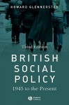 British Social Policy 1945 to the Present - Howard Glennerster