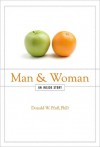 Man and Woman: An Inside Story - Donald W. Pfaff