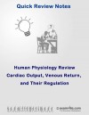 Human Physiology Review: Cardiac Output, Venous Return and Their Regulation - S. Smith