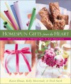 Homespun Gifts from the Heart: More Than 200 Creative Ideas, 250 Gift Tags, & Easy Directions - Karen Ehman, Trish Smith, Kelly Hovermale