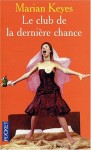 Le Club de la dernière chance - Marian Keyes