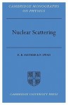 Nuclear Scattering - K. B. Mather, P. Swan