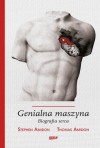 Genialna maszyna. Biografia serca - Thomas Amidon, Stephen Amidon, Adriana Celińska