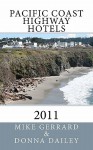 Pacific Coast Highway Hotels 2011 - Mike Gerrard, Donna Dailey