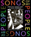 Songs of My People - Eric Easter, Gordon Parks, Nelson George, Sylvester Monroe, Joyce Ladner, Dudley Brooks, D. Cheers, Paula Giddins