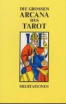 Die Großen Arcana Des Tarot: 1 Meditationen - Valentin Tomberg, Robert Spaemann, Martin Kriele