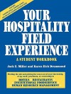 Your Hospitality Field Experience: A Student Workbook - Carl B. Huffaker, Karen Eich Drummond