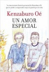 Un amor especial - Kenzaburō Ōe