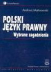 Polski język prawny. Wybrane zagadnienia - Andrzej Malinowski