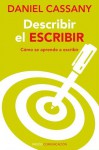 Describir el escribir. Cómo se aprende a escribir - Daniel Cassany