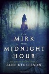 The Mirk and Midnight Hour - Jane Nickerson