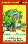 Rhino and Mouse - Todd Palmer, Judy Lanfredi