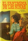 El Fantasma de Las Niñas - Louisa May Alcott