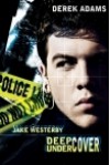 Jake Westerby: Deep Undercover - Derek Adams