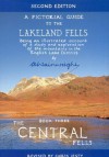 The Central Fells (Pictorial Guides to the Lakeland Fells) - A. Wainwright