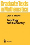 Topology and Geometry - Glen E. Bredon