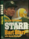 Starr: My Life in Football - Bart Starr, Murray Olderman