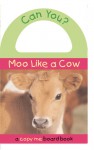 Can You? Moo Like a Cow - Unknown, Kate Ritchey