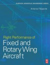 Flight Performance of Fixed and Rotary Wing Aircraft - Antonio Filippone