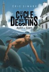 Aylin et Siam (Le cycle des destins, #1) - Éric Simard